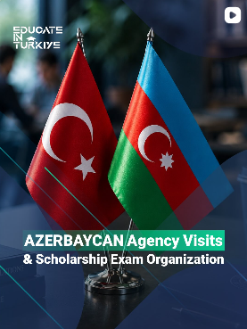 AZERBAYCAN Agency Visits & Scholarship Exam Organization